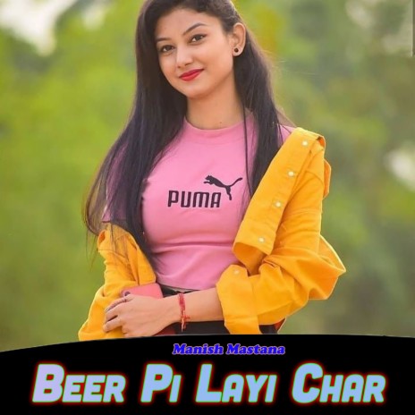 Beer Pi Layi Char | Boomplay Music