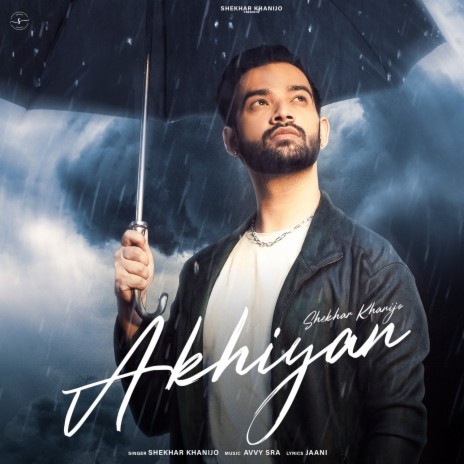 Akhiyan ft. Jaani & Avvy Sra | Boomplay Music