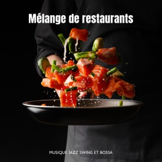 Mélange de restaurants : Musique jazz swing et bossa