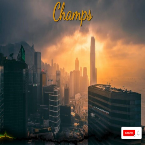 Champs | Boomplay Music