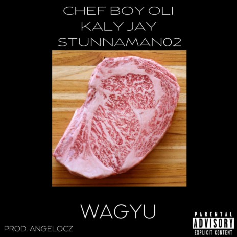 WAGYU ft. Stunnaman02 & Kaly Jay
