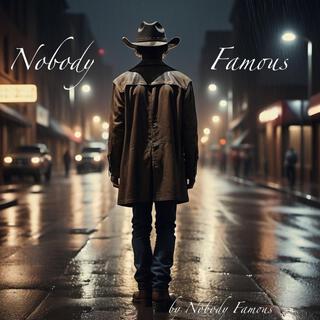 Nobody Famous