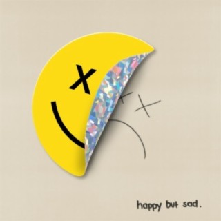 happy but sad