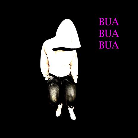 bua bua bua | Boomplay Music