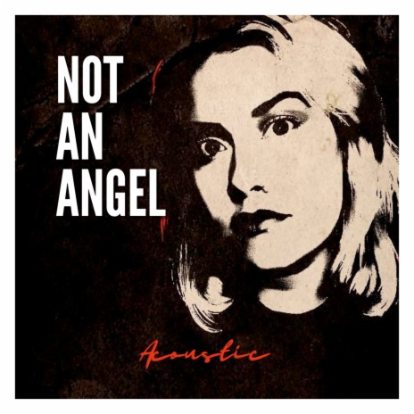 Not an Angel (Acoustic) | Boomplay Music