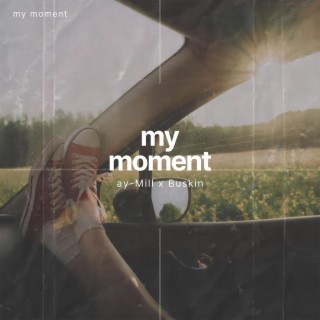 My Moment