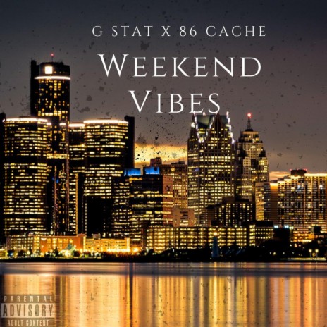 Weekend Vibes ft. 86 Cache | Boomplay Music