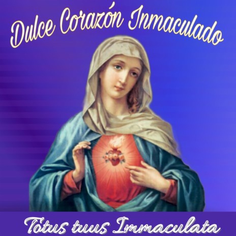 Dulce Corazón Inmaculado | Boomplay Music