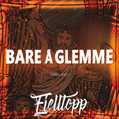 Bare Å Glemme (LVXLV 2022) | Boomplay Music