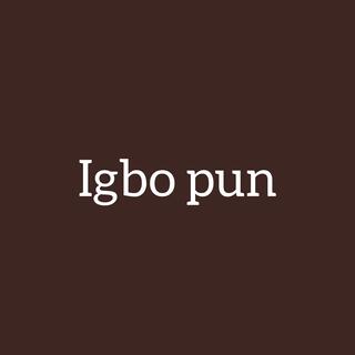 Igbo pun