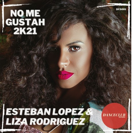 No Me Gustah 2k21 (Original Mix) ft. Liza Rodriguez