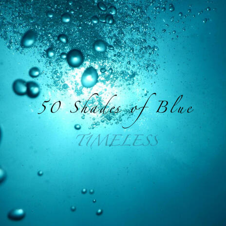 50 Shades of Blue | Boomplay Music