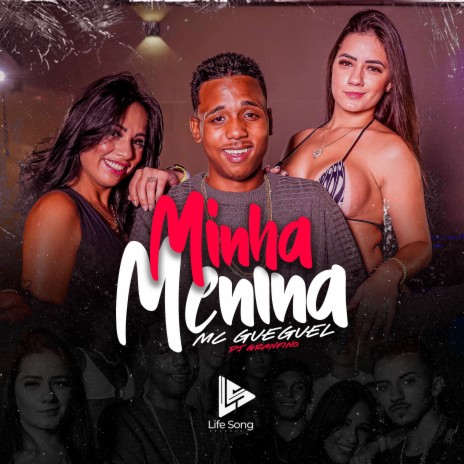 Minha Menina ft. Dj Granfino & life song | Boomplay Music