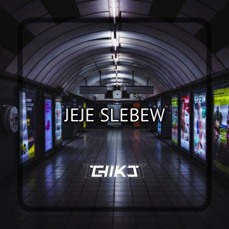 Jeje Slebew | Boomplay Music