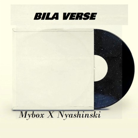 Bila Verse ft. Nyashinski