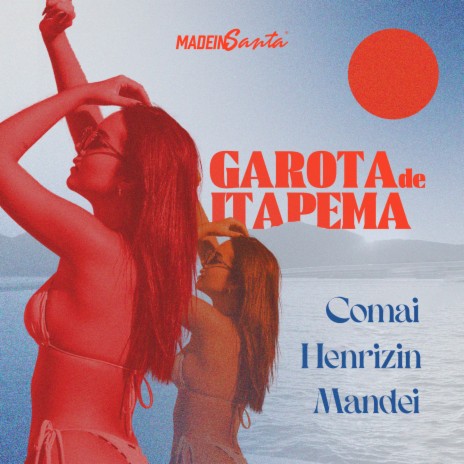 Garota de Itapema ft. Mandei & Henrizin | Boomplay Music