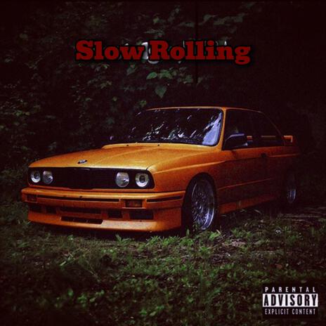 BnC - Slow Rolling ft. Yvng Raccoon | Boomplay Music