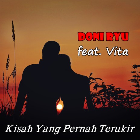 Kisah Yang Pernah Terukir ft. Vita | Boomplay Music