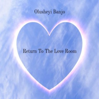 Return To The Love Room