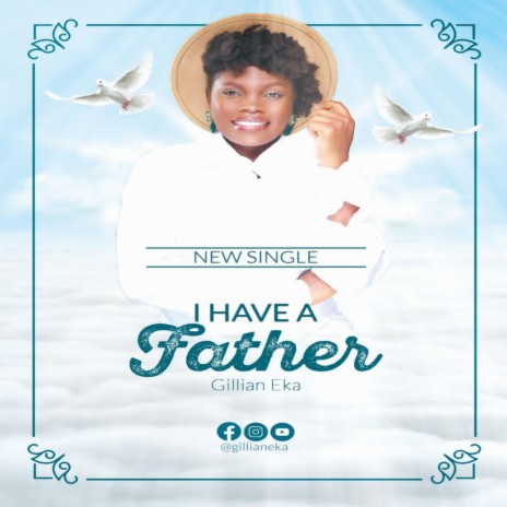 I have a Father | Boomplay Music