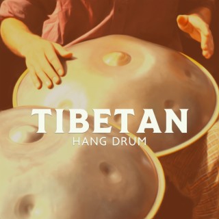 Tibetan Hang Drum: Healing Steel Tounge Drums for Meditation & Relaxing Handpan Music