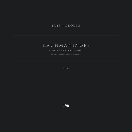 6 Moments musicaux, Op. 16: No. 3 in B Minor. Andante cantabile ft. Luis Kolodin | Boomplay Music