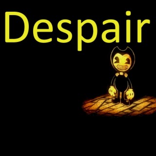 Despair