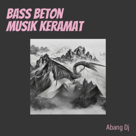 Bass Beton Musik Keramat | Boomplay Music