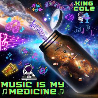 Music Is My Medicine