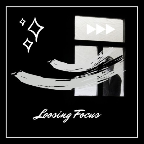 Loosing Focus | Boomplay Music