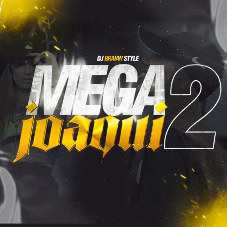 Mega Joaqui 2 Rkt | Boomplay Music