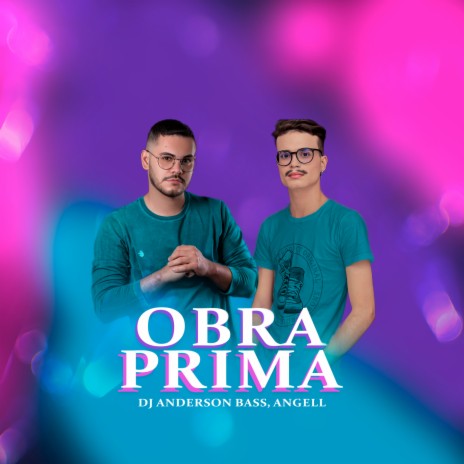 Obra Prima ft. Angell Andrade | Boomplay Music