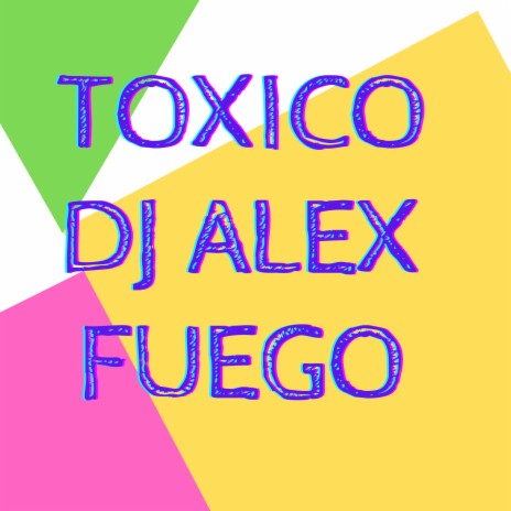 Toxico | Boomplay Music