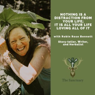 A magical conversation with the Green Witch, Robin Rose Bennett about plants and wisdom!