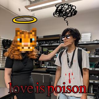 love is poison