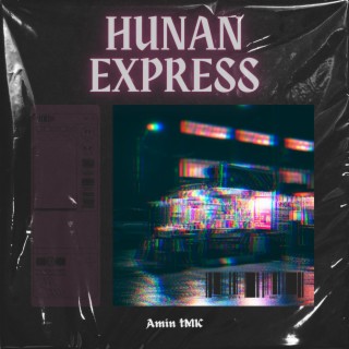 Hunan Express lyrics | Boomplay Music