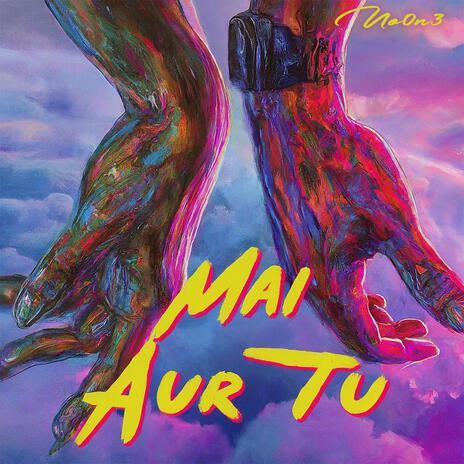 Mai Aur Tu