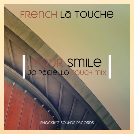 Your Smile (Jo Paciello Touch Mix) | Boomplay Music