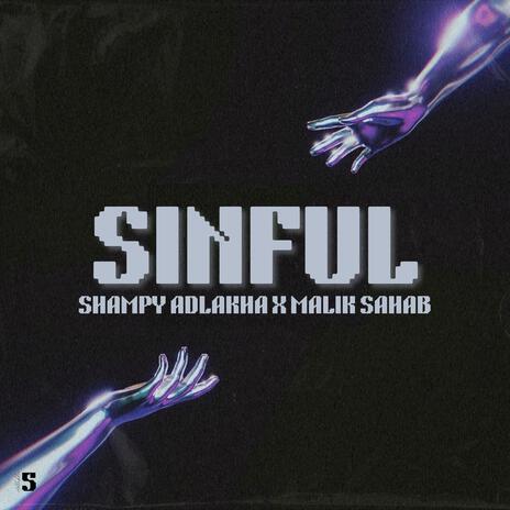 SINFUL ft. Malik Sahab | Boomplay Music