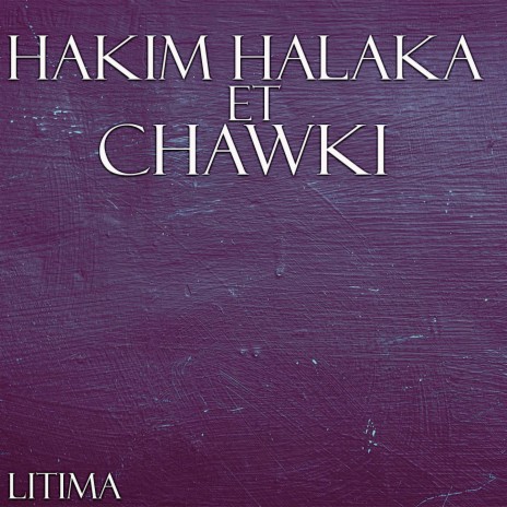 Litima ft. Chawki | Boomplay Music