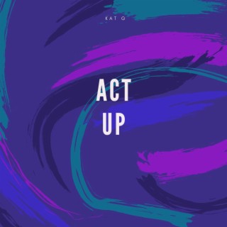 Act Up