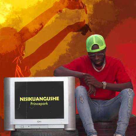 Nisikuangushe ft. Princepark | Boomplay Music