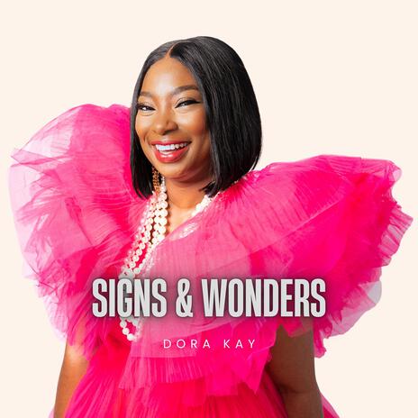 Signs And Wonders | Boomplay Music