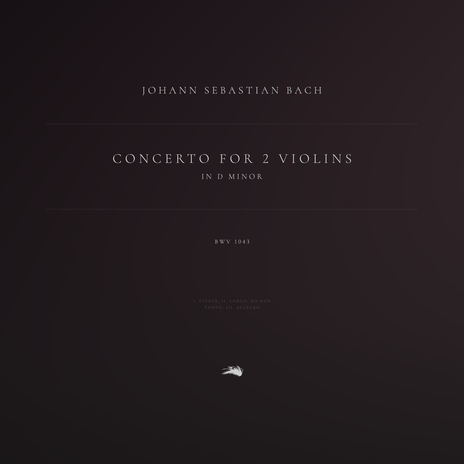 Concerto for 2 Violins in D Minor, BWV 1043: 1. Vivace ft. Classical Archive Stereo Arts | Boomplay Music