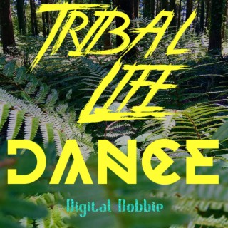 Tribal Life Dance