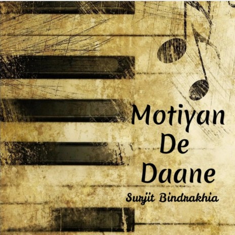 Motiyan De Daane | Boomplay Music