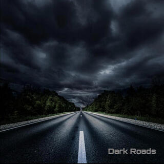 Dark Roads