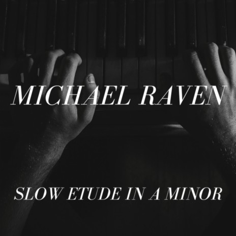 Slow Etude In A Minor | Boomplay Music