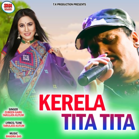 Kerela Tita Tita ft. Tarulata Kutum | Boomplay Music