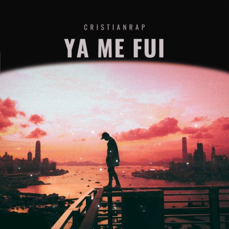 Ya Me Fui | Boomplay Music